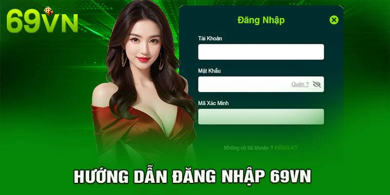 Hướng dẫn đăng nhập 69VN đơn giản