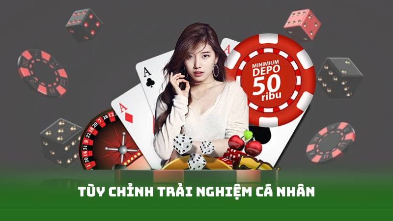 Tùy chỉnh trải nghiệm cá nhân