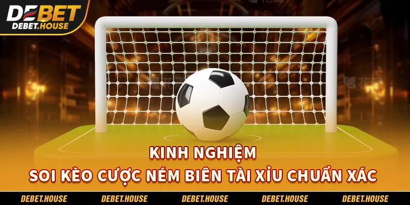 Kèo Ném Biên - Bí Kíp Cược Tài Xỉu Chuẩn Xác Cho Người Mới