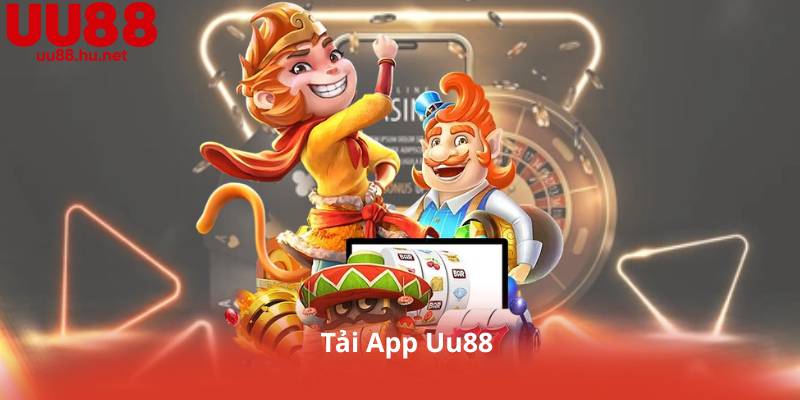 Tải App Uu88 – Nhận 88k Miễn Phí Chỉ Trong 1 Phút